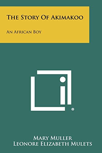 The Story of Akimakoo: An African Boy