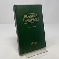 Blasters Handbook: A Manual Describing Explosives and Practical Methods of Using Them-14th Ed. B000CRZYFC Book Cover