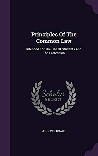Principles of the Common Law: Intended for the ... 1342784642 Book Cover