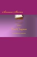 Sermon Stories: Volume One 1515012654 Book Cover