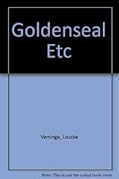 Goldenseal Etc B0006WOPYO Book Cover