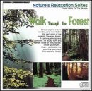 Nature's Relaxation Suites: Walk Through Forest [Audio CD]