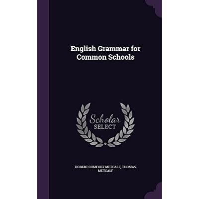 English Grammar for Common Schools