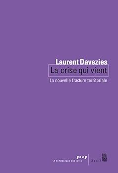 Paperback La Crise qui vient: La nouvelle fracture territoriale [French] Book