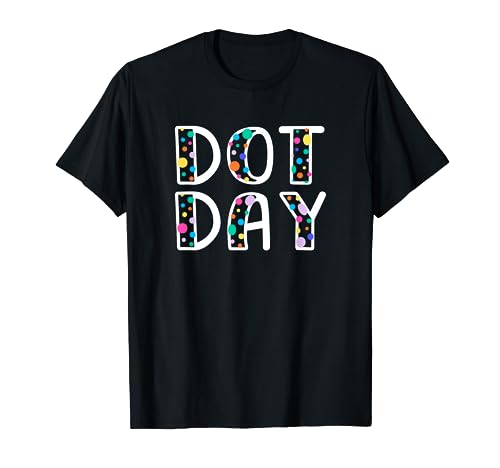 Happy International Dot Day Funny T-Shirt