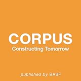 Videos CORPUS Magazine – Constructing Tomorrow