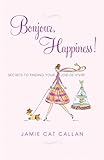 Bonjour, Happiness!