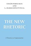 The New Rhetoric: A Treatise on Argumentation
