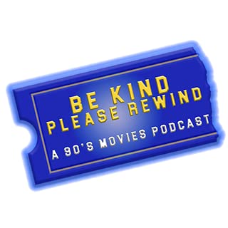 Be Kind Please Rewind: A 90&rsquo;s Movies Podcast Titelbild