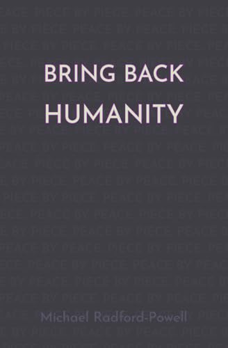 Bring Back Humanity