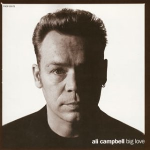 ALI CAMPBELL - Big Love - Disque CD