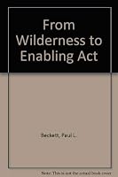 From Wilderness to Enabling Act 0874220041 Book Cover