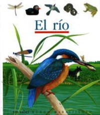 Hardcover El río (Coleccion ""Mundo Maravilloso""/First Discovery Series) (Spanish Edition) [Spanish] Book