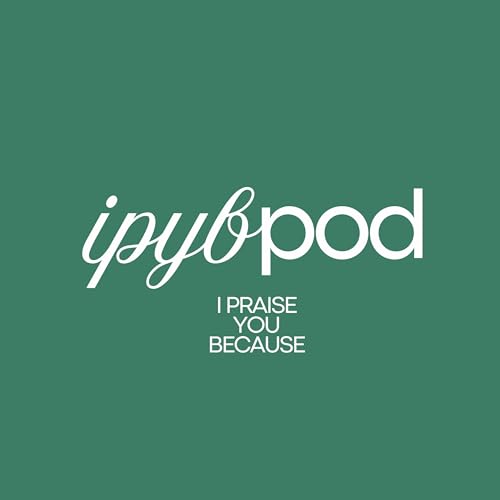 I Praise You Because&hellip; cover art