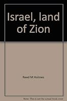 Israel, land of Zion: A pictorial story of the Bible 0830902228 Book Cover