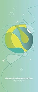 Hardcover Then To The Elements Be Free Book