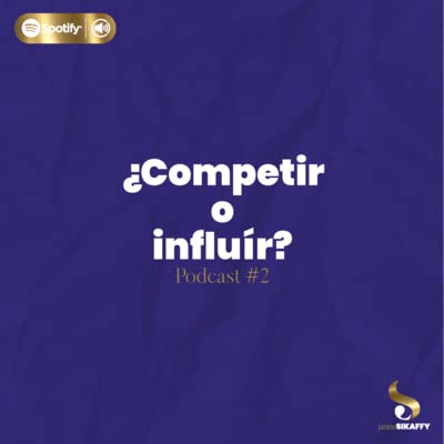 &iquest;Competir o Influ&iacute;r?