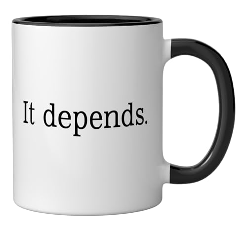 Taza cerámica con texto sarcástico It Depends, 11 oz miniatura 2