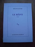 Le répit (ROMANS) 2707318159 Book Cover