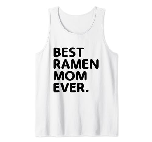 Mejor Ramen Mom Ever Japonés Food Lover Japón Fideos Camiseta sin Mangas