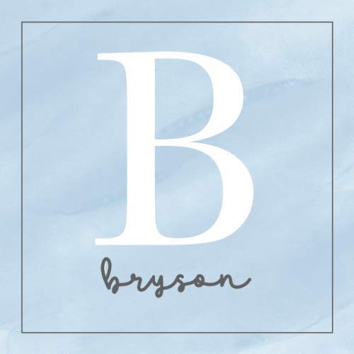Bryson: All About Baby Bryson's First Year [Personalized Baby Book]