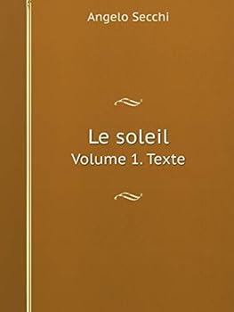 Paperback Le soleil Volume 1. Texte [French] Book