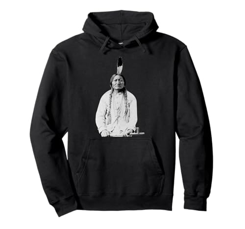 Sitting Bull Chef amérindien Lakota Sioux Pride Sweat à Capuche