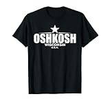 Makes a great design for men, women, children/kids from Oshkosh Wisconsin