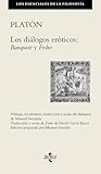  Los diálogos eróticos:: Banquete. Fedro (Filosofía - Los esenciales de la Filosofía)