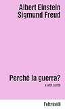 Perché la guerra? e altri scritti