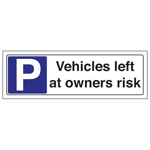 Panneau plastique rigide Vehicles Left At Owners Risk 1mm
