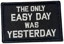 The Only Easy Day was Yesterday - Funny Patch Embroidery - Hook and Loop - Gifts for Him Gifts for Her - Teens image 5