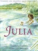 Julia (Cuando Los Grandes Eran Pequenos) (Spanish Edition)