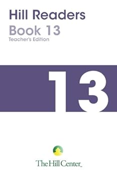 Paperback Hill Readers Book 13 Teacher's Edition (Hill Readers Teacher's Edition) Book