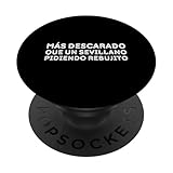Más Descarado que un Sevillano Pidiendo Rebujito PopSockets PopGrip Adhesivo
