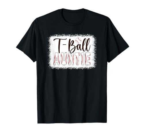 T-Ball Auntie Baseball T-Ball Player Tee Ball Auntie T-Shirt