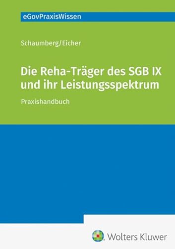 Preisvergleich Produktbild Die Reha-Träger des SGB IX und ihr Leistungsspektru: Praxishandbuch (eGovPraxisWissen)