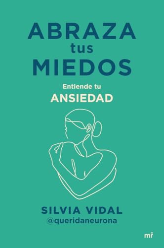 Abraza Tus Miedos: Entiende Tu Ansiedad Mr Crecimiento Personal Abraza Tus Miedos: Entiende Tu Ansiedad Mr Crecimiento Personal