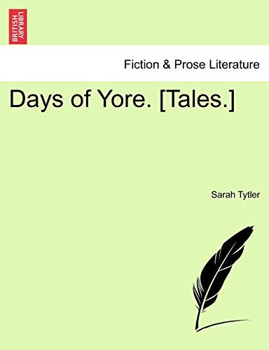 Days of Yore. [Tales.]