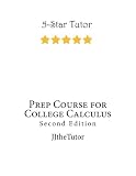 Prep Course for College Calculus: Second Edition (Volume 4)