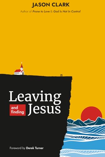 Image of Leaving and Finding Jesus