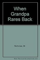 When Grandpa Rares Back 0811457893 Book Cover