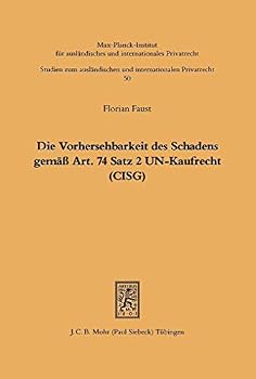 Paperback Die Vorhersehbarkeit Des Schadens Gemass Art. 74 S.2 Un-Kaufrecht (Cisg) [German] Book