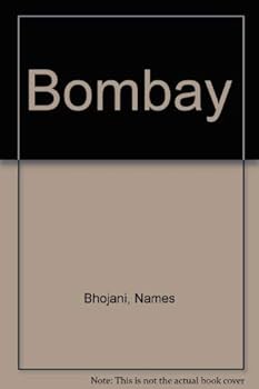 Hardcover Bombay: A contemporary account of Mumbai Book