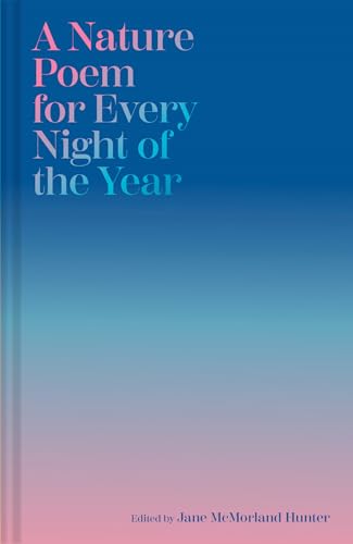 A Nature Poem for Every Night of the Year 1837330468 Book Cover