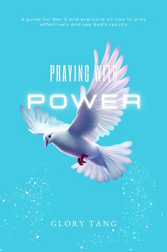 Praying With Power: A guide for Gen Z and everyone