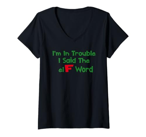 Femme Humour de Noël I'm in Trouble Said The Elf Word T-Shirt avec Col en V