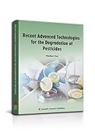 Recent Advanced Technologies for the Degradation of Pesticides 1649973969 Book Cover