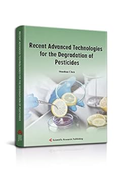 Recent Advanced Technologies for the Degradation of Pesticides