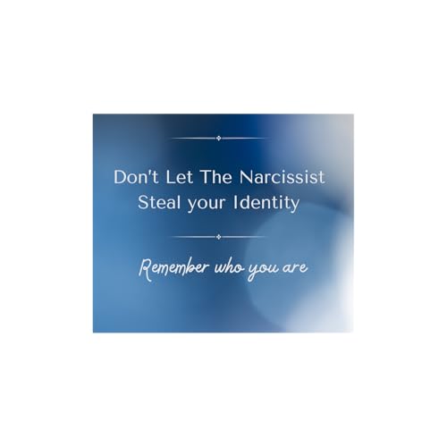 Don't Let the Narcissist Steal Your Identity